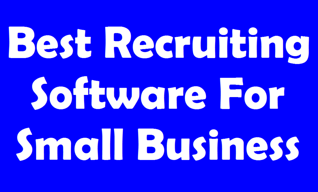 Best Recruiting Software For Small Business