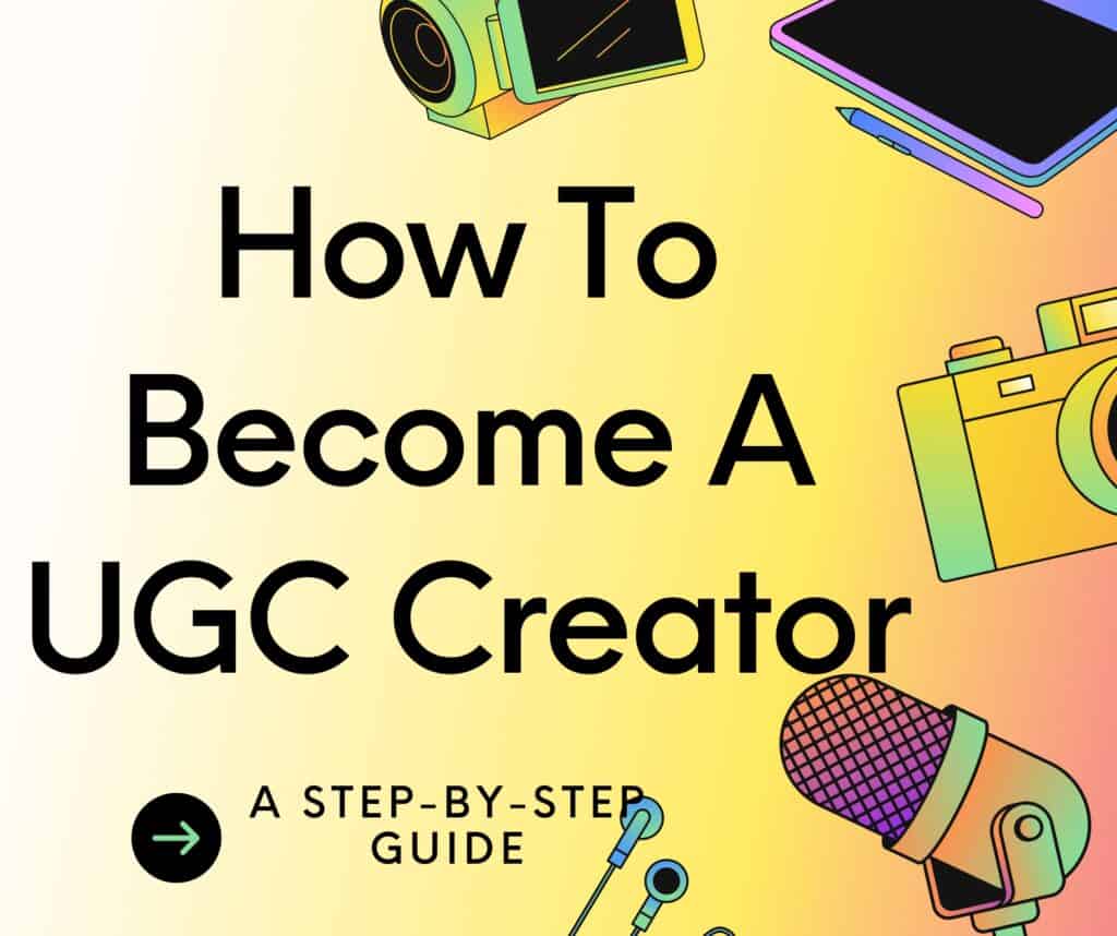 how to become a ugc creator