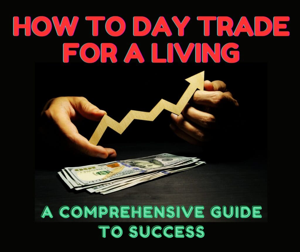 how to day trade for a living