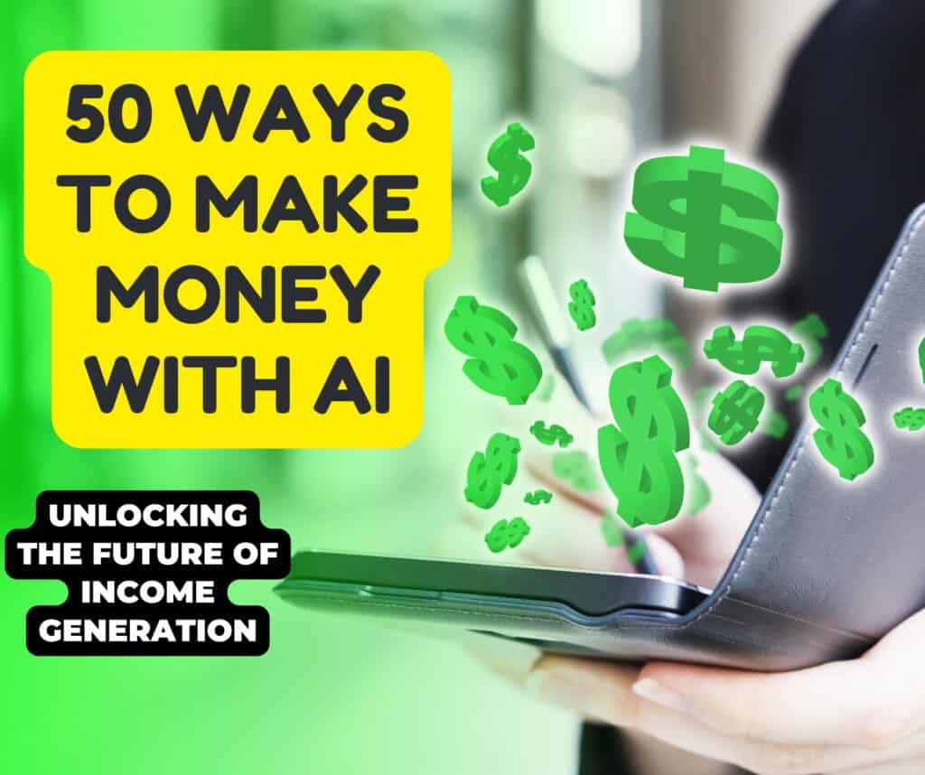 50 ways to make money with ai