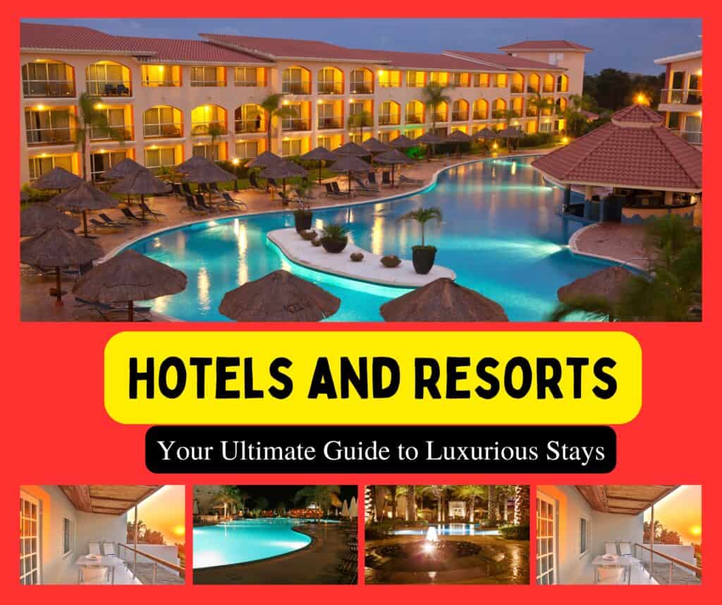 Hotels and Resorts