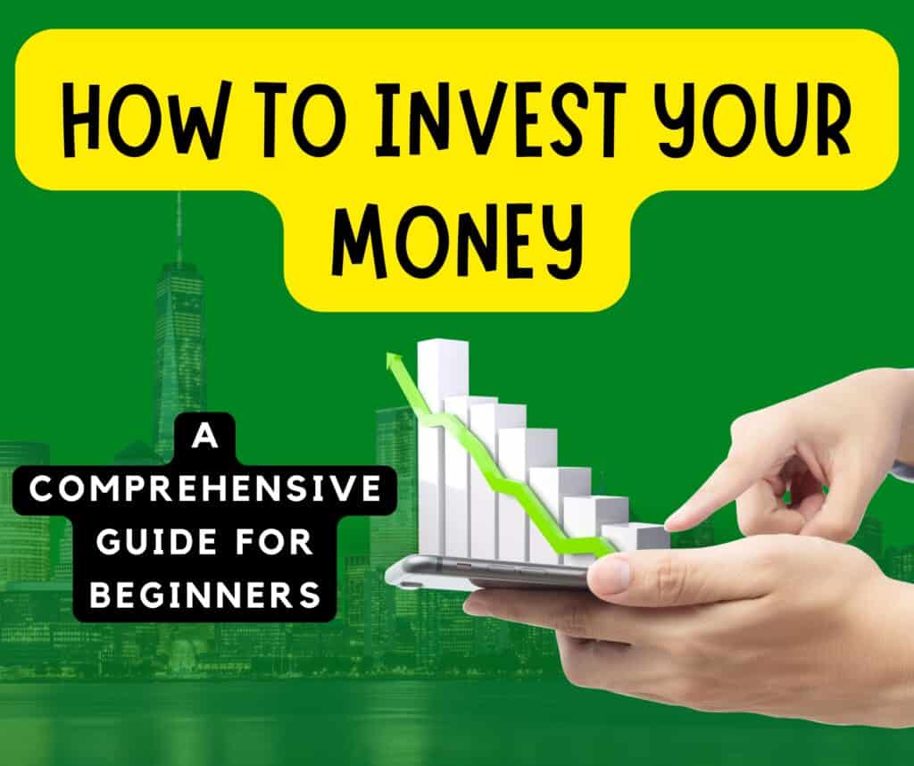 how to invest your money