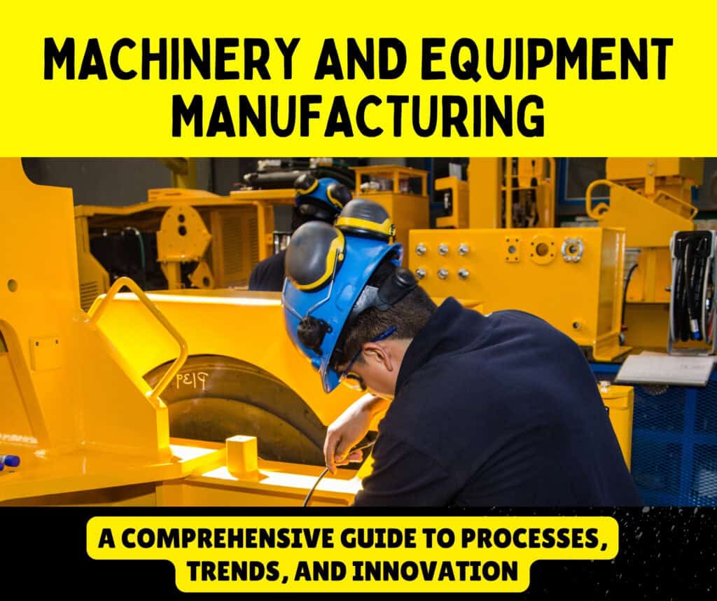 Machinery and Equipment Manufacturing