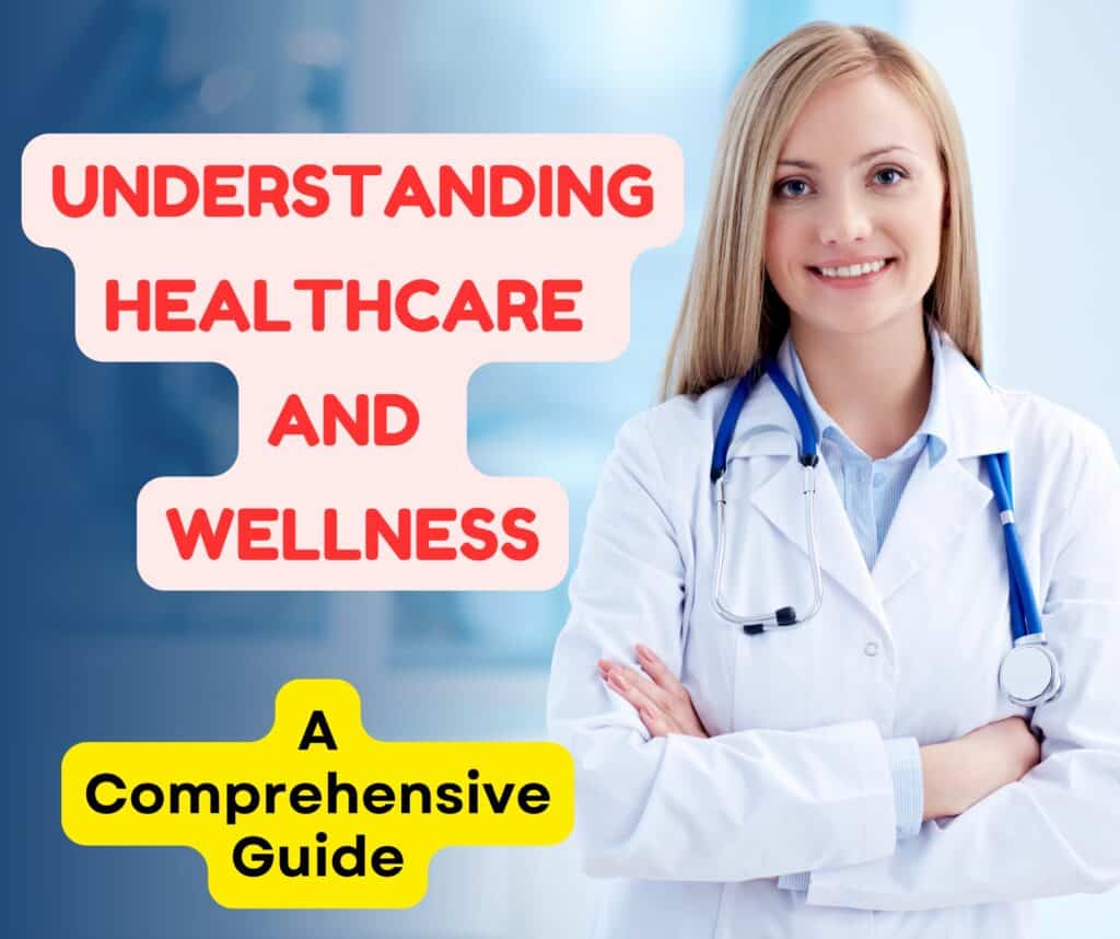 Healthcare and Wellness