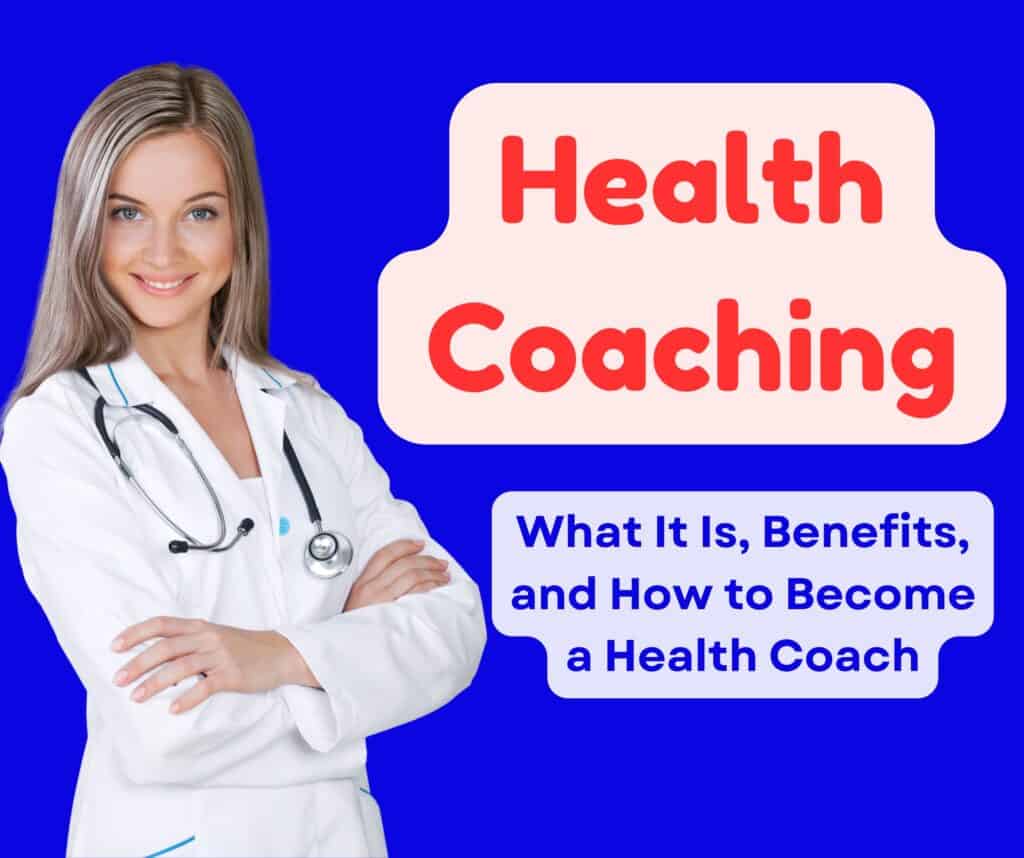 Health coaching